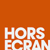 Hors Ecran