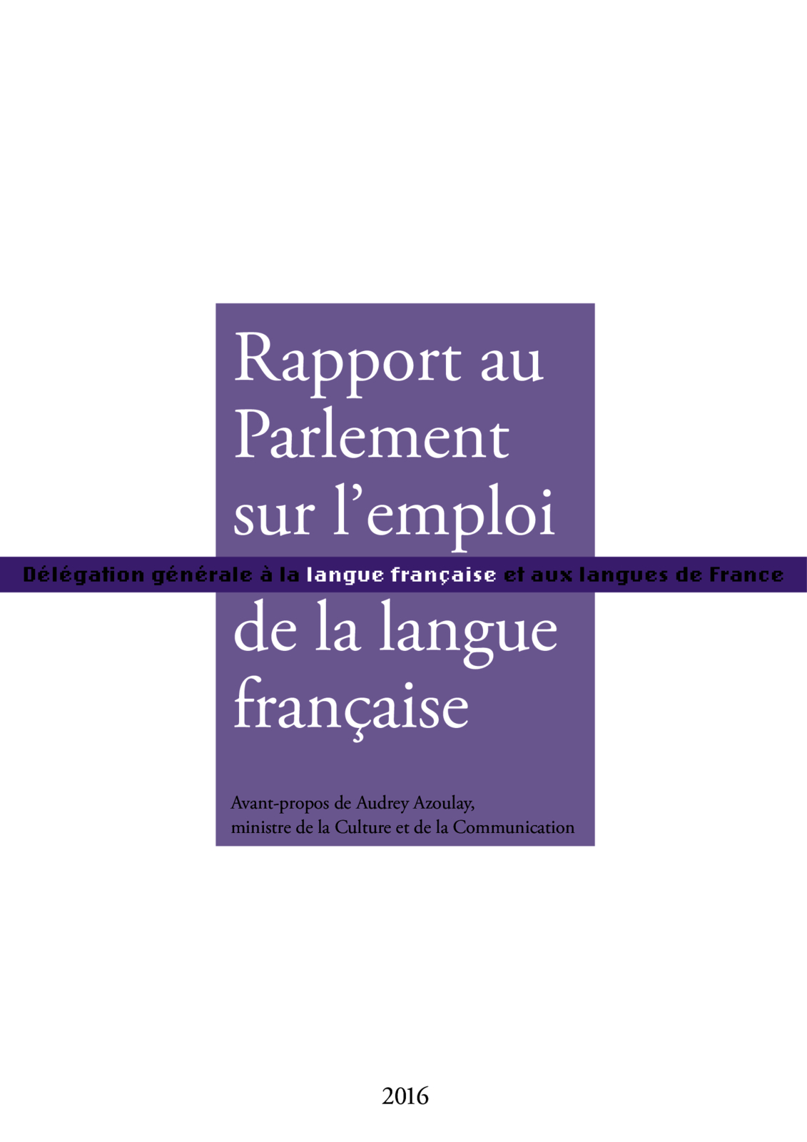 Rapport au Parlement sur l’emploi de la langue française 2016