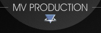 MV Production