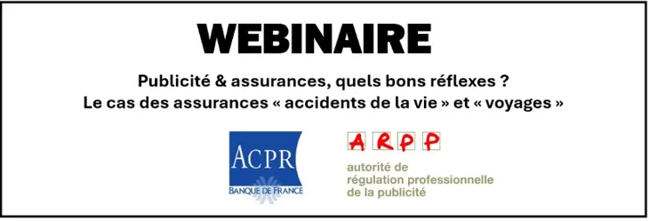 15.06.2026 – Publicité & assurances, quels bons réflexes ? Le cas des assurances « accidents de la vie » et « voyages »