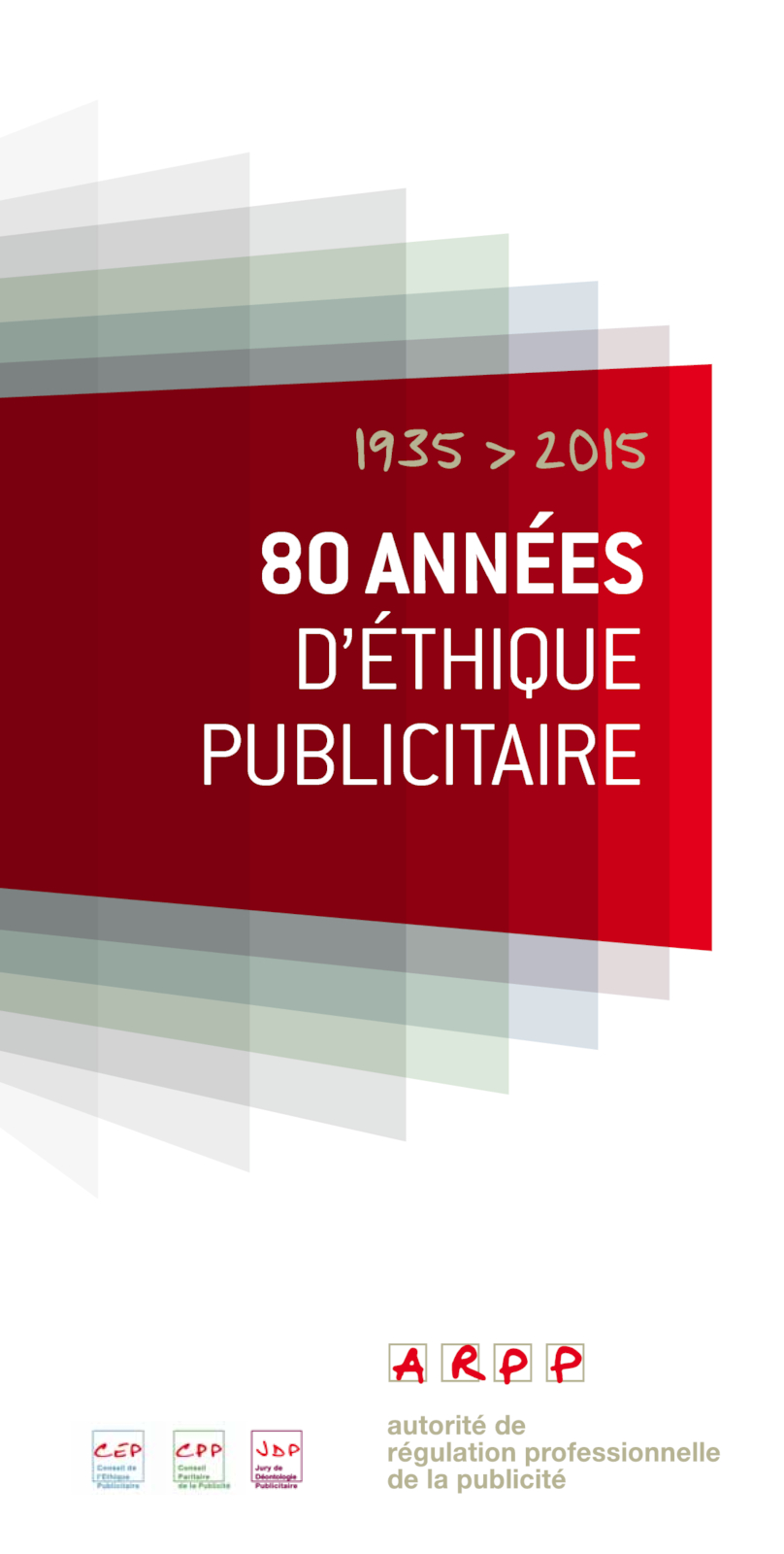 80 années d'éthique publicitaire