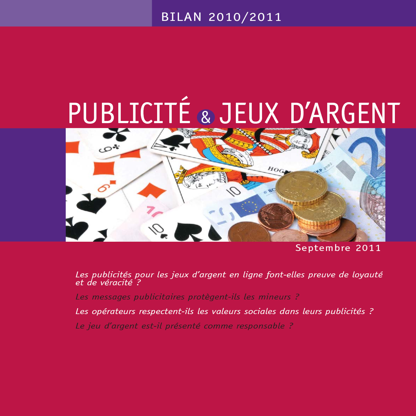 Bilan Publicité et Jeux d’Argent 2010-2011